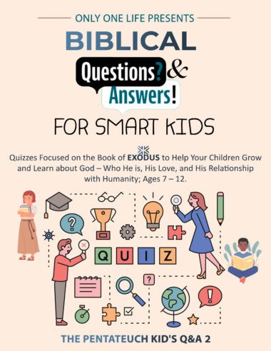 Biblical Questions and Answers for Smart Kids: Quizzes Focused on the Book of Exodus to Help Your Children Grow and Learn about God—Who He is, His Love, ... Ages 7-12.