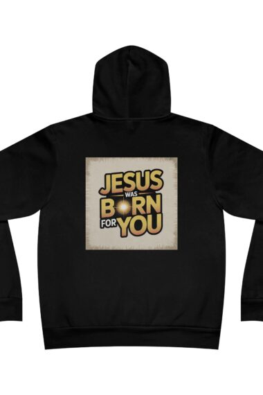 Unisex Sponge Fleece Pullover Hoodie – Jesus Was Born for You (Back Design)